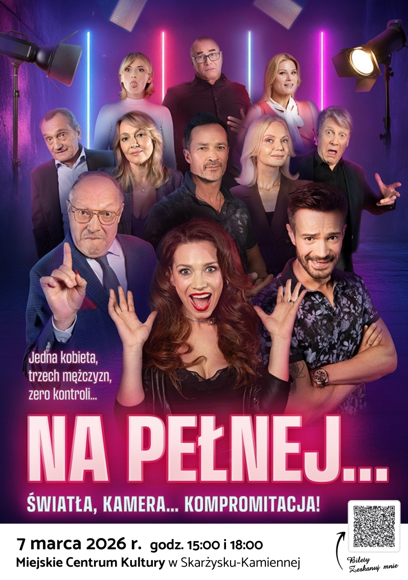 plakat reklamujacy spektakl Na pelnej w MCK Skarzysko