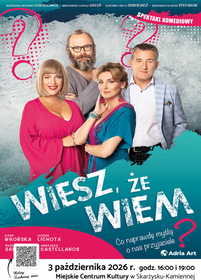 plakat reklamujacy spektakl wiesz ze wiem w&nbsp;MCK Skarzysko