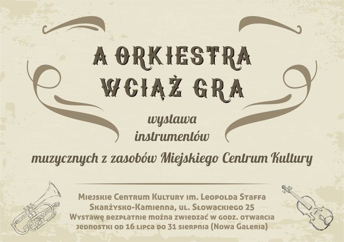 wystawa a orkiestra wciaz gra